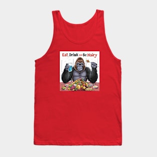 Eat, drink and be hairy Tank Top